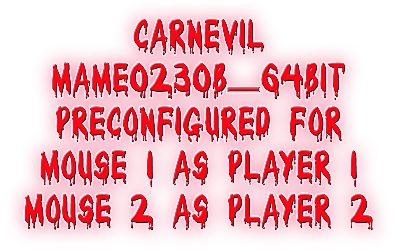 CarnEvil - Mame0230b_64bit Doc Holliday's Game Emporium Arcade